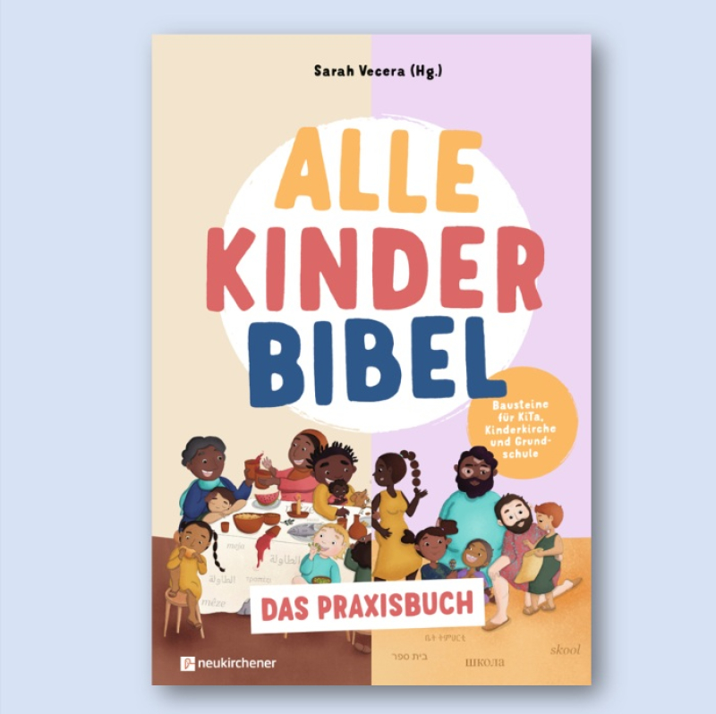 Alle-Kinder-Bibel - Das Praxisbuch